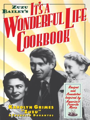 cover image of Zuzu Bailey's It's A Wonderful Life Cookbook